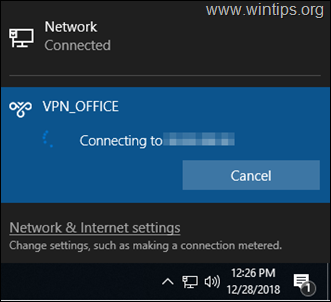 FIX: Windows 10 VPN Doesn’t Connect from System tray but it Connects from Network Settings.