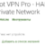 Hot VPN Pro – HAM Paid VPN Private Network ( Android)