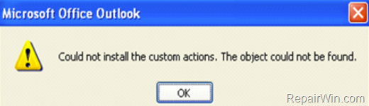 FIX: Could not install customs actions in Outlook 2007, 2010 (Solved).