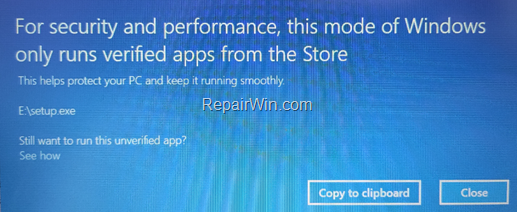 FIX: For security and performance, this mode of Windows only runs verified apps from the Store in Windows 10.