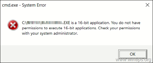 FIX You do not have permissions to execute 16-bit applications