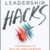 [Expired] Leadership Hacks: Clever Shortcuts to Boost Your Impact and Results, 2nd Edition