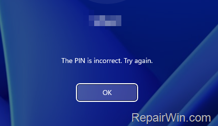 Cannot FIX: Cannot Login to Windows 11 due to Incorrect Password/PIN 