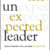 Free eBook : ” The Unexpected Leader: Discovering the Leader Within You “