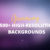 [ReRun] 1500 High Resolution Backgrounds Bundle [for PC & Mac]