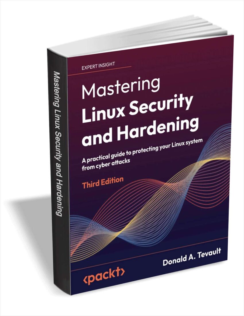 [expired]-free-ebook-:-”-mastering-linux-security-and-hardening-–-third-edition-“
