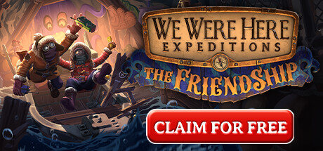[expired]-[pc,-steam-,-ps5]-we-were-here-expeditions:-the-friendship