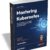Free eBook ” Mastering Kubernetes – Fourth Edition “