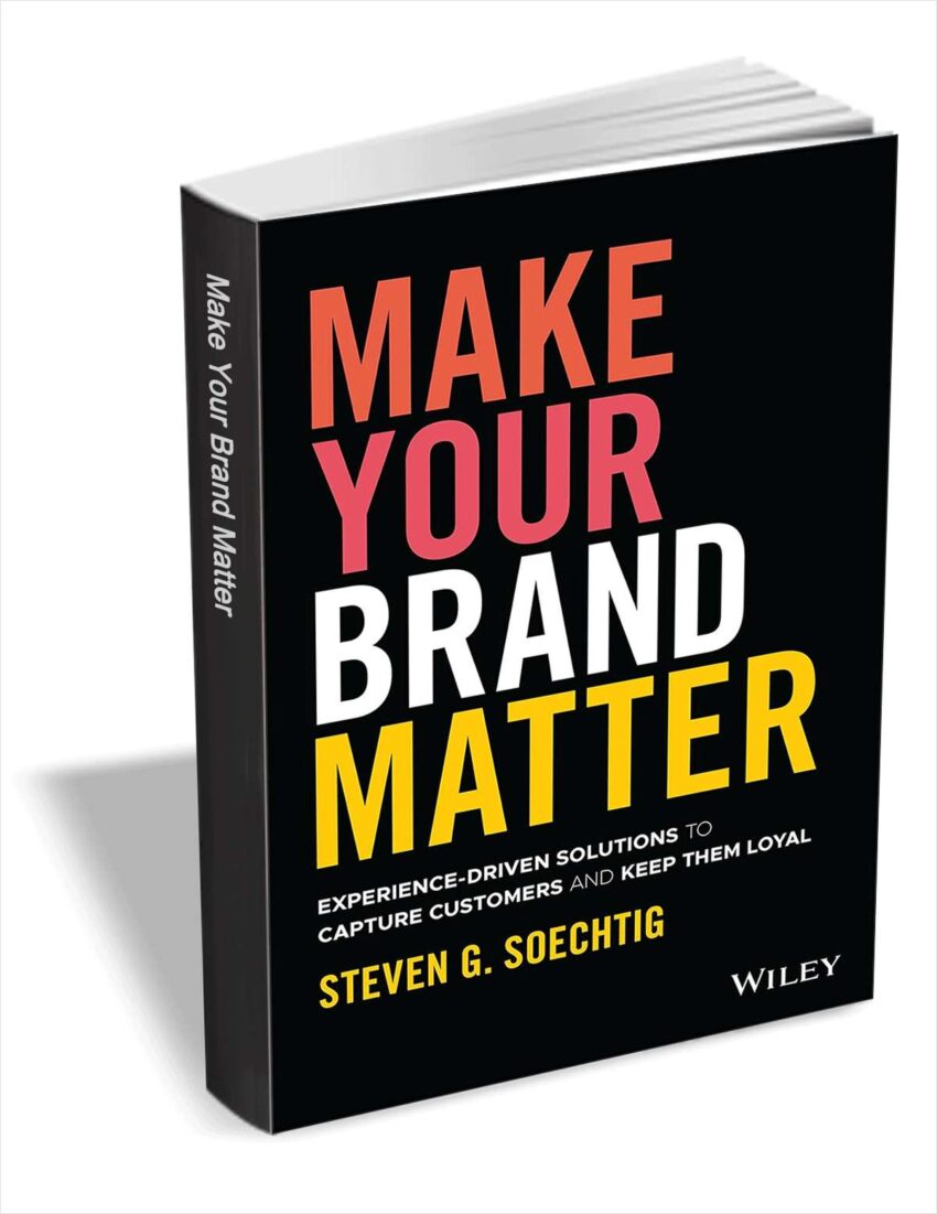 [expired]-ebook-:-make-your-brand-matter:-experience-driven-solutions-to-capture-customers