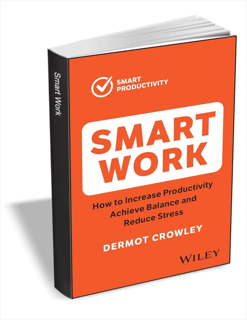 [expired]-free-ebook-“smart-work:-how-to-increase-productivity,-achieve-balance-and-reduce-stress”