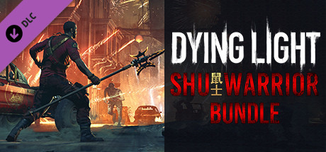 [epic-games-&-steam]-free:-dying-light-–-shu-warrior-bundle-(dlc)