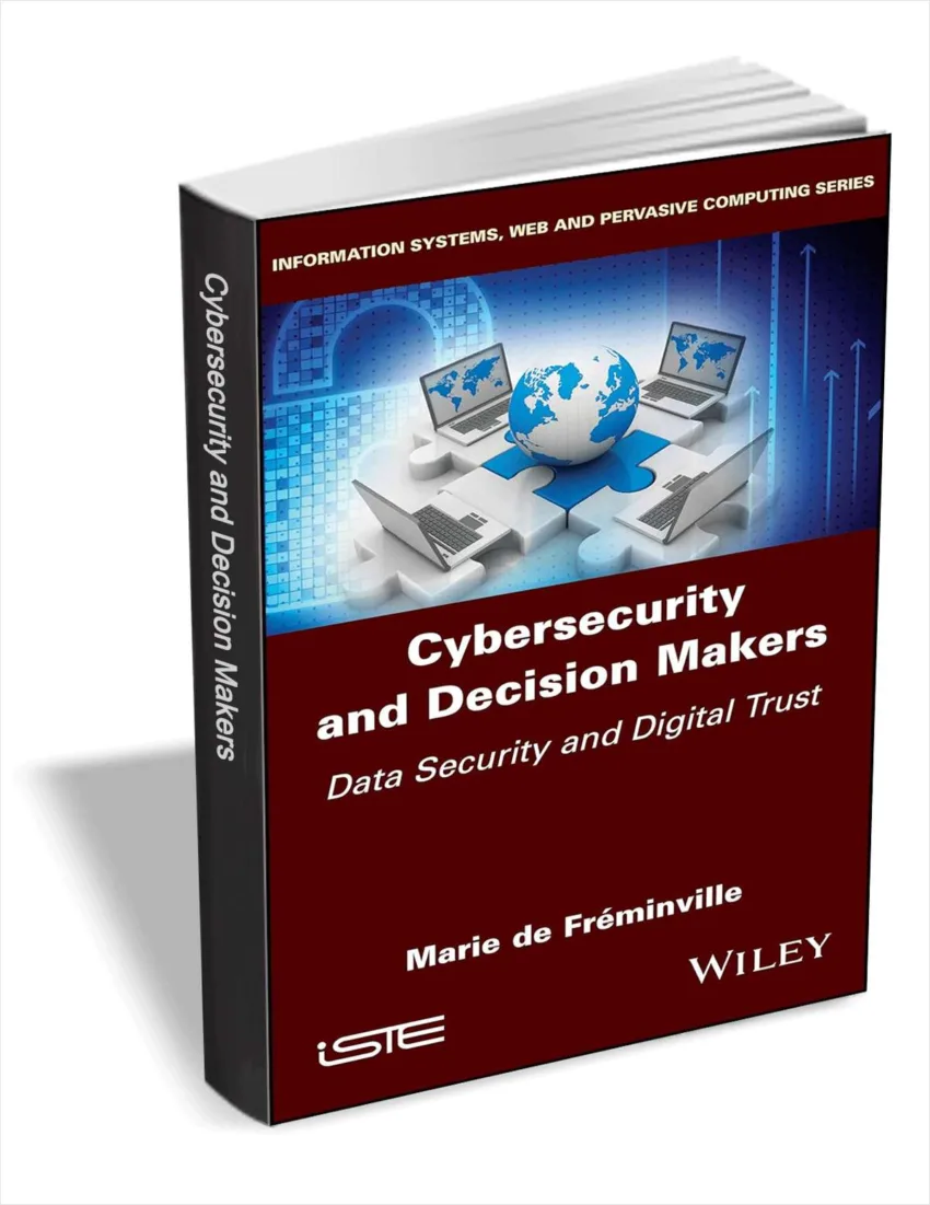 free-ebook-”-cybersecurity-and-decision-makers:-data-security-and-digital-trust-“