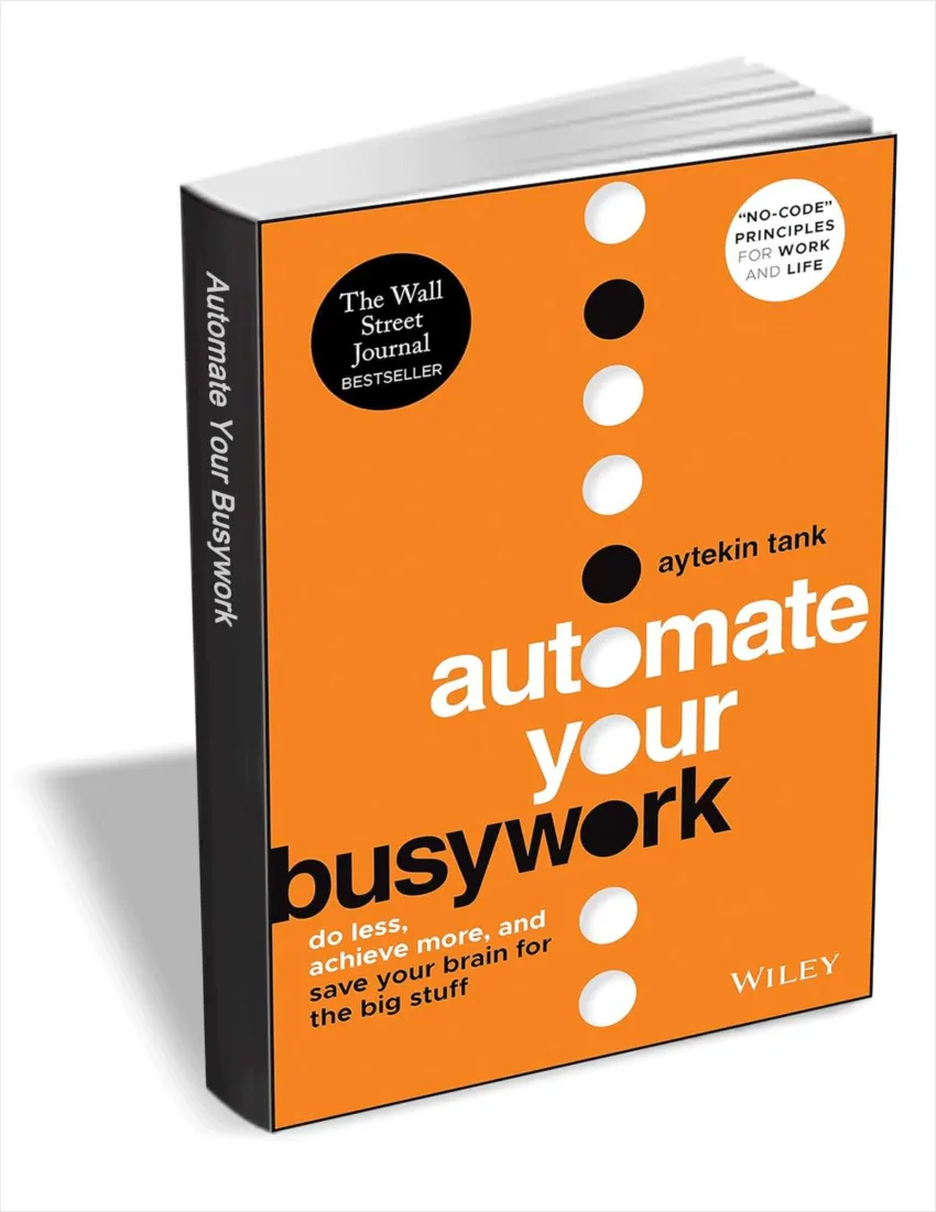 [expired]-“automate-your-busywork:-do-less,-achieve-more,-and-save-your-brain-for-the-big-stuff-(ebook)