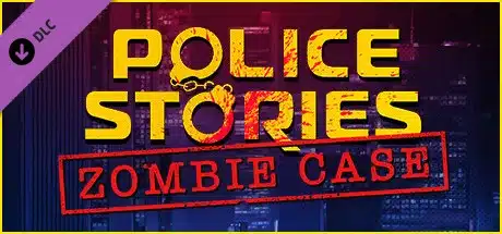 [pc,-steam]-free-police-stories:-zombie-case-(dlc)